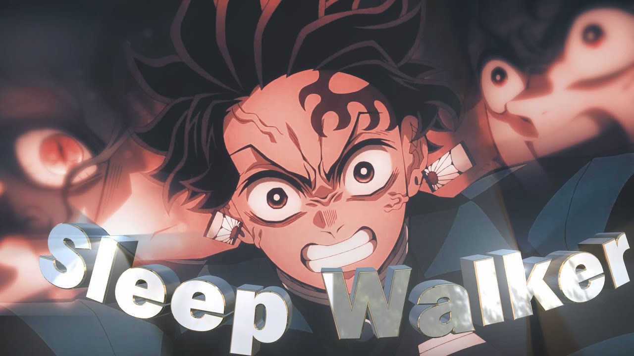 Demon Slayer🔥 - Sleep Walker  [Edit/AMV]