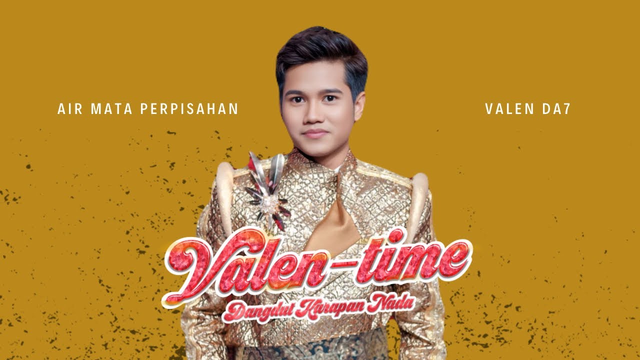 VALEN DA7 | AIR MATA PERPISAHAN | KONSER VALEN-TIME BANGKALAN 2026 #sakeramusic