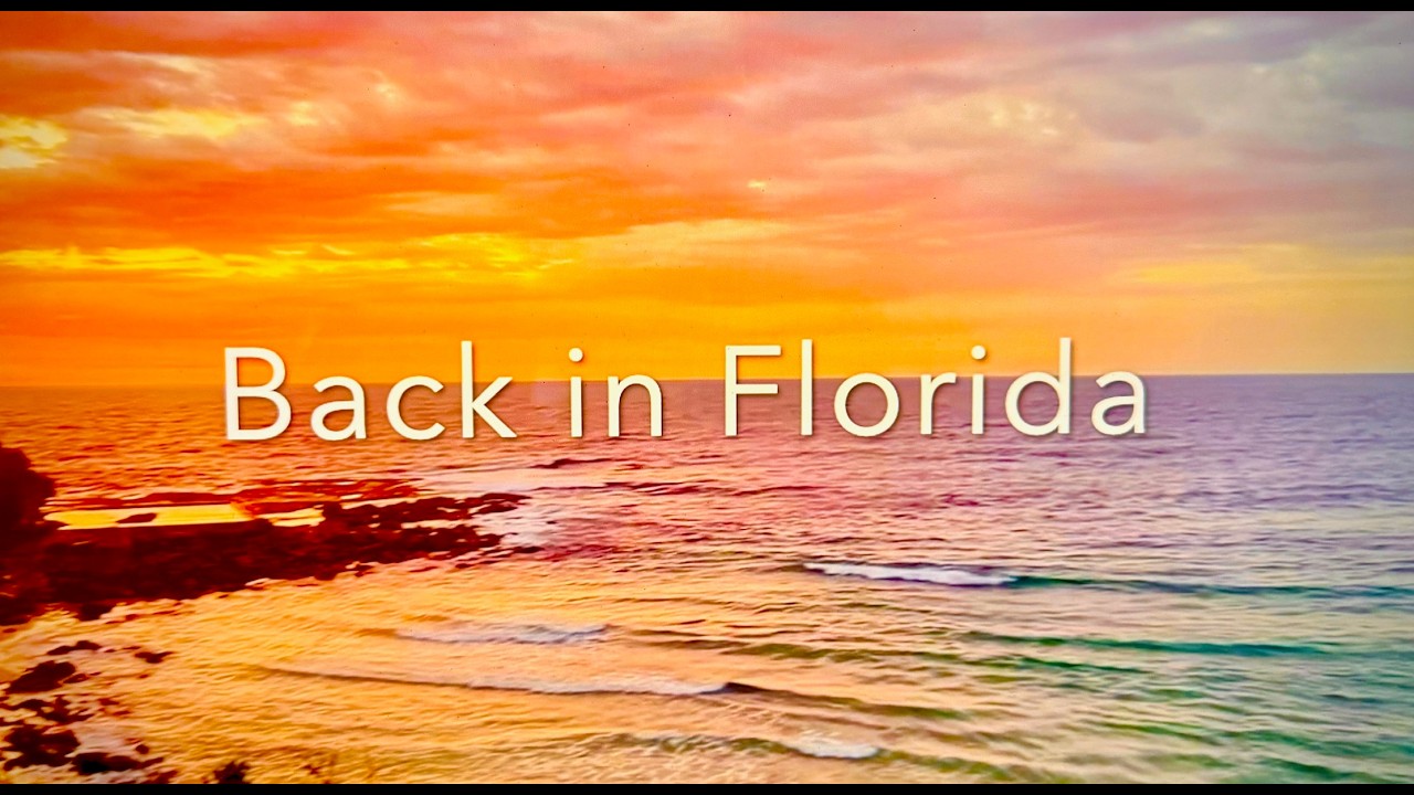 Back in Florida.