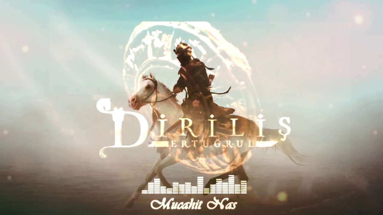 Diriliş Ertuğrul New Remix 2018