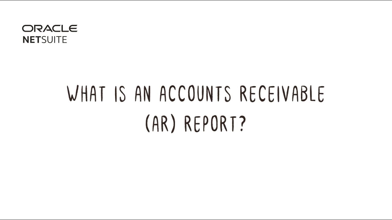 Accounts Receivable (AR) Reports: Benefits & Examples