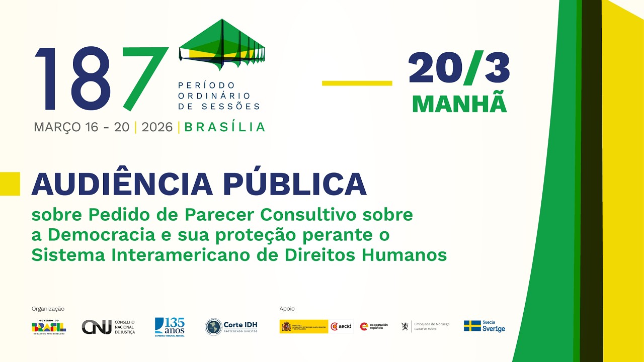 Audiência Pública | 187° Período Ordinário de Sessões da Corte IDH (20/3/26 - Manhã)