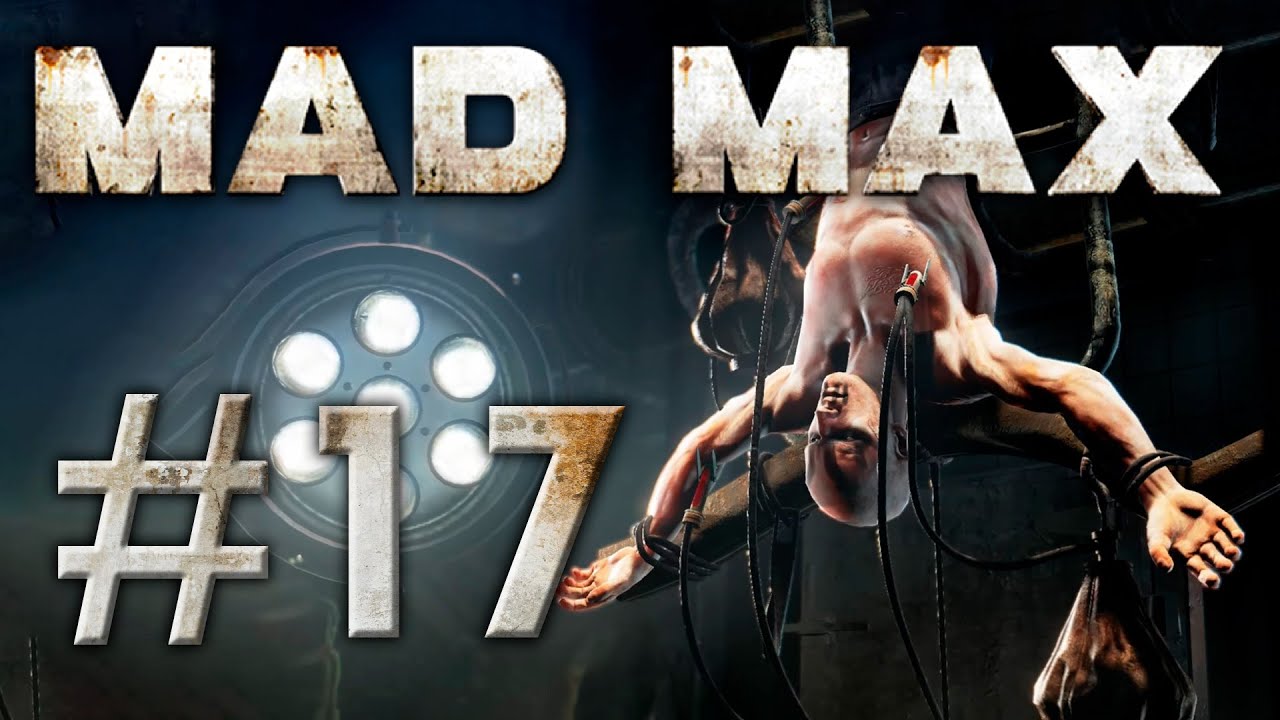 Mad Max #17 – walkthrough, no comment, just gameplay