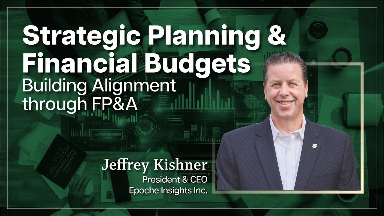 Strategic Planning & Financial Budgets - Building Alignment through FP&A