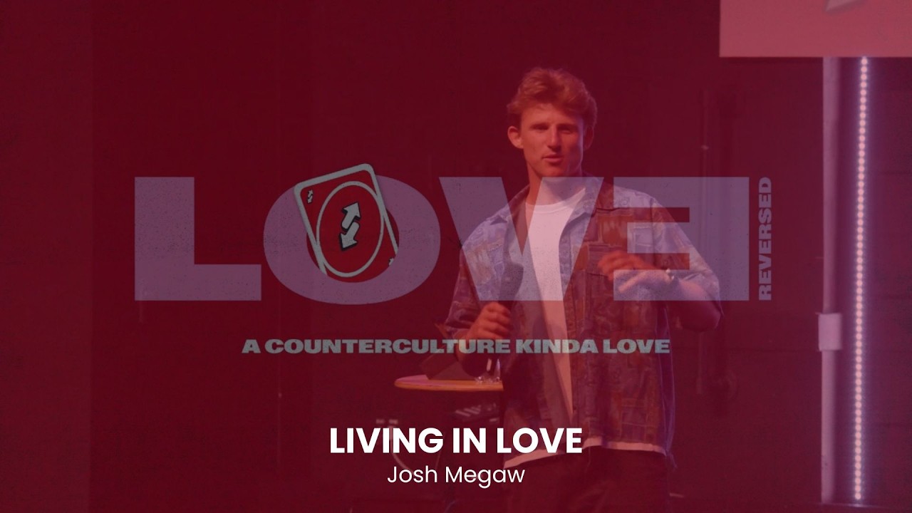 Living In Love | Josh Megaw