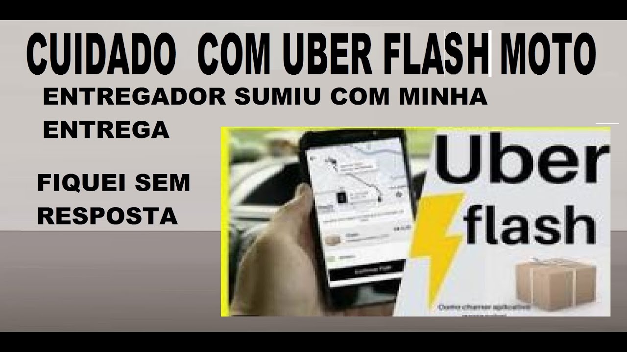 NÃO USEM O UBER FLASH MOTO, ENTREGADOR SUMIU COM ENCOMENDA