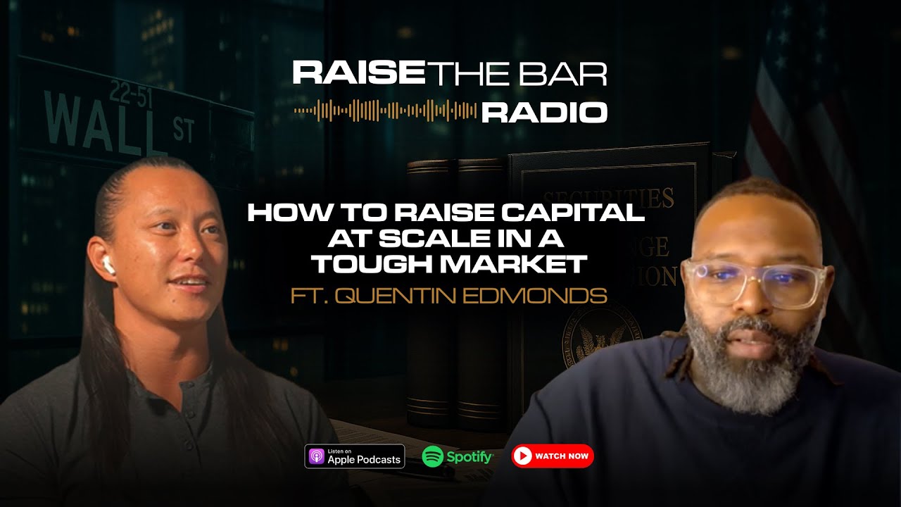 RTBL 11 | How to Raise Capital at Scale in a Tough Market with Quentin Edmonds