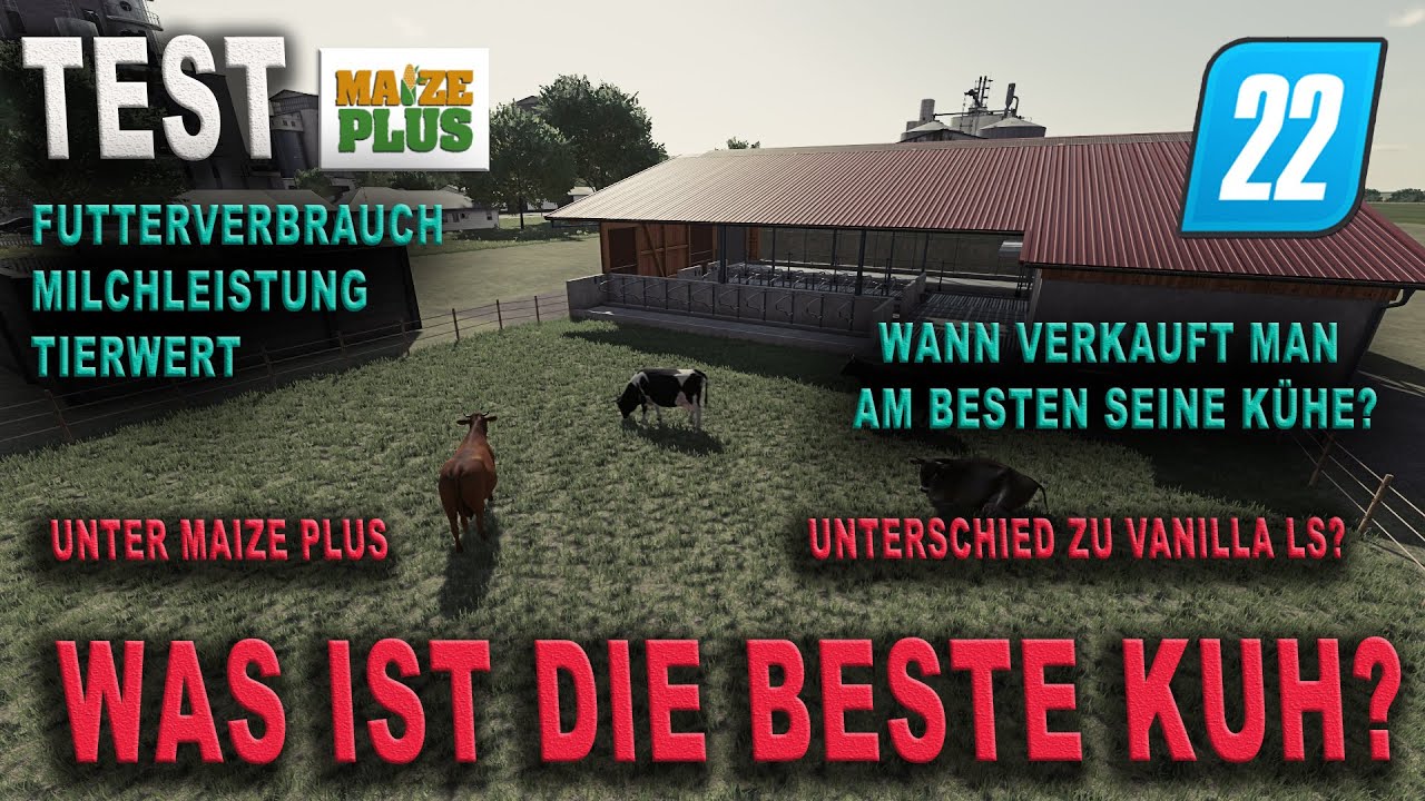 LS22 Test - Kühe und Maize PLUS - Futterverbrauch - Milchleistung -Tierwert uvm.