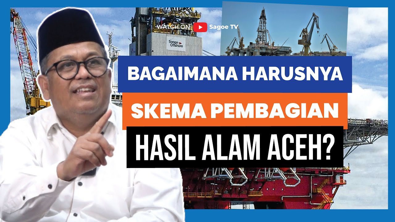 Cerita Awal Mulanya Aceh Bisa Mengelola Hasil Migasnya Sendiri