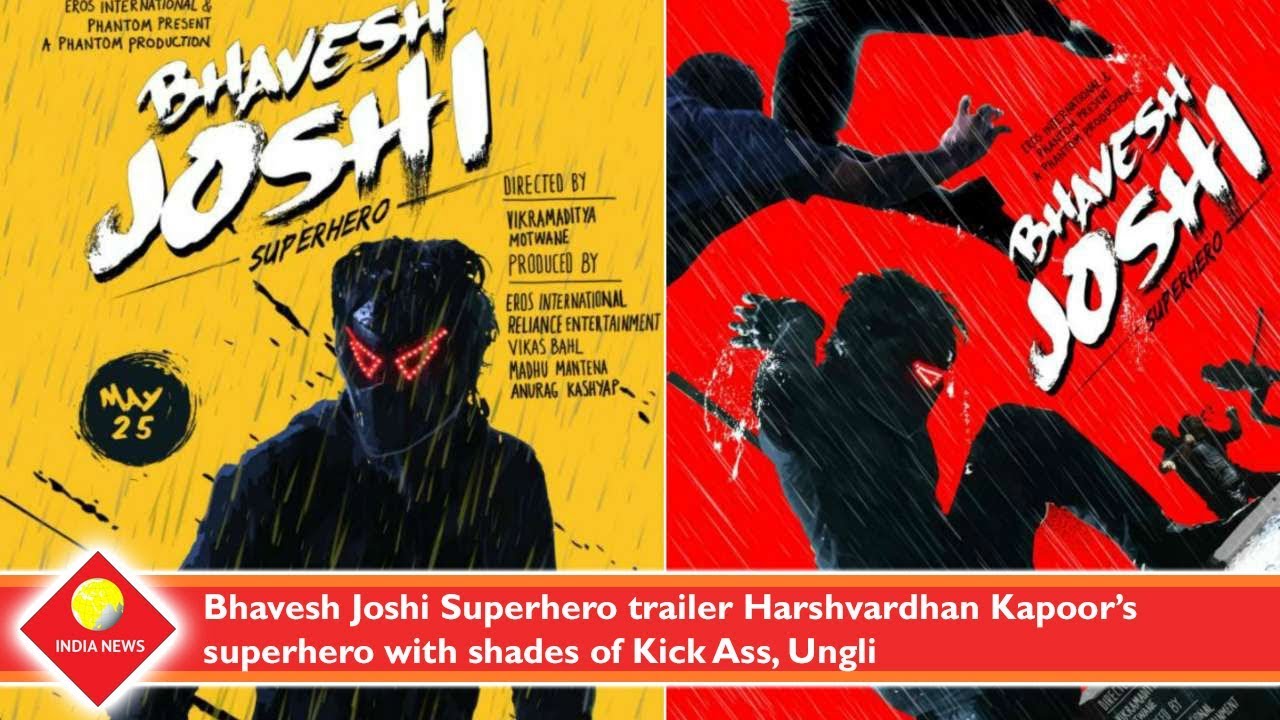 Bhavesh Joshi Superhero trailer Harshvardhan Kapoor&rsquo;s superhero with shades of Kick Ass, Ungli