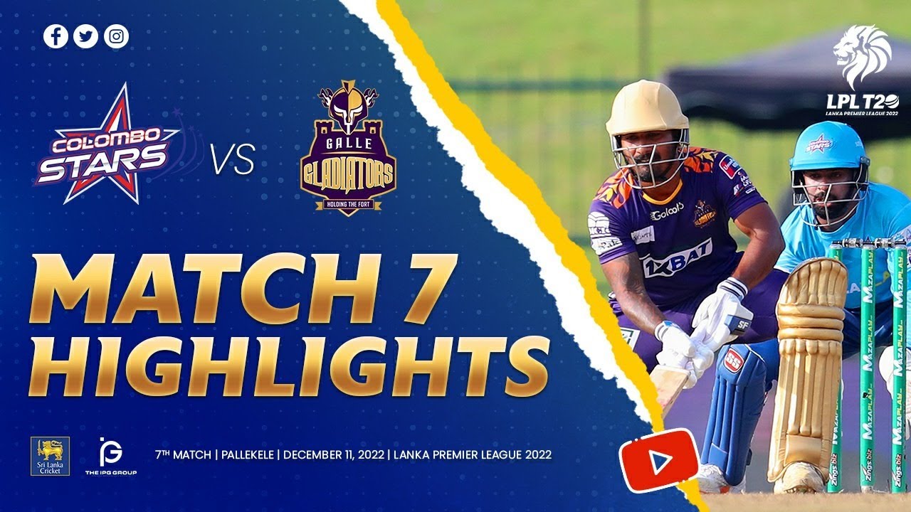 Match 07 | Galle Gladiators vs Colombo Stars | LPL 2022