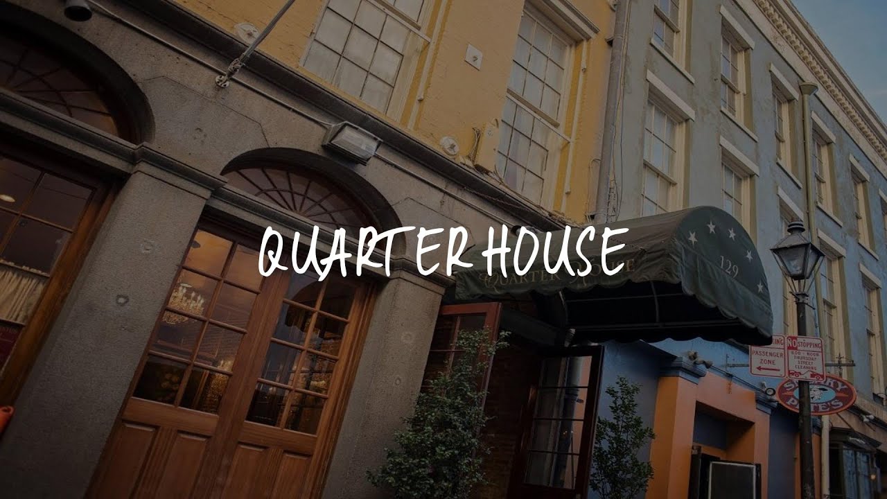 Quarter House Review - New Orleans , United States of America