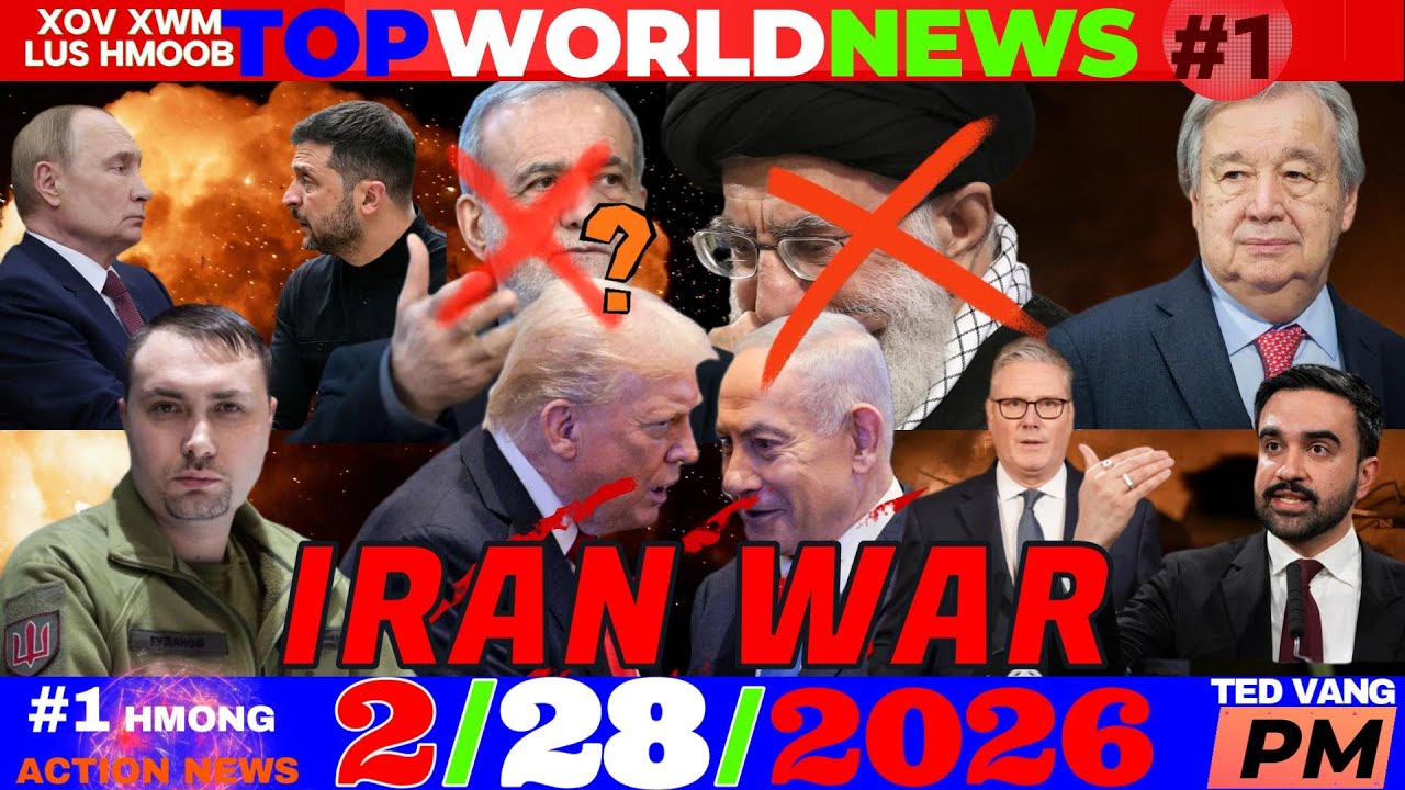 2/28/2026 (PM)🎯ROG IRAN: NOM IRAN KHAMENEI TUAG- MIDDLE EAST, RUSSIA KAM LEES QEE YAM, WORLD-US-ASIA