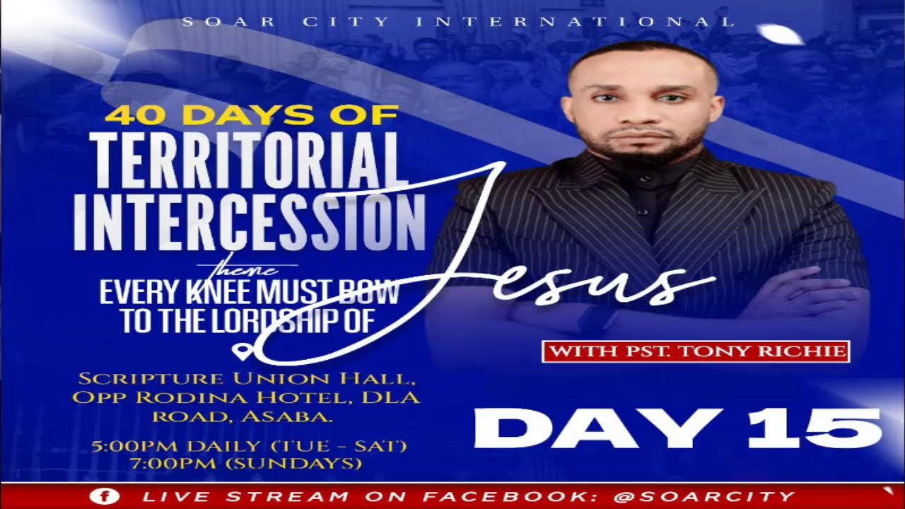 40 DAYS OF TERRITORIAL INTERCESSION || DAY 15 ||