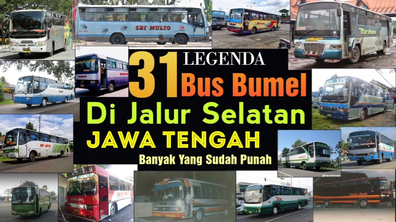 Sejarah & Nostalgia 31 PO Bus Legenda BUMEL di Jalur Selatan Jawa Tengah | Banyak Yang Sudah Punah ❗