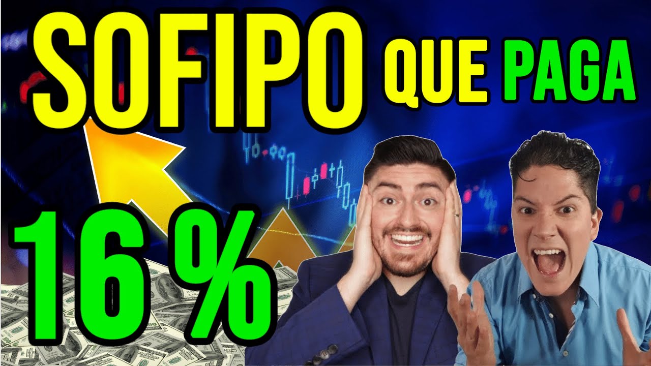 Encontramos una SOFIPO que paga hasta 16% anual #129