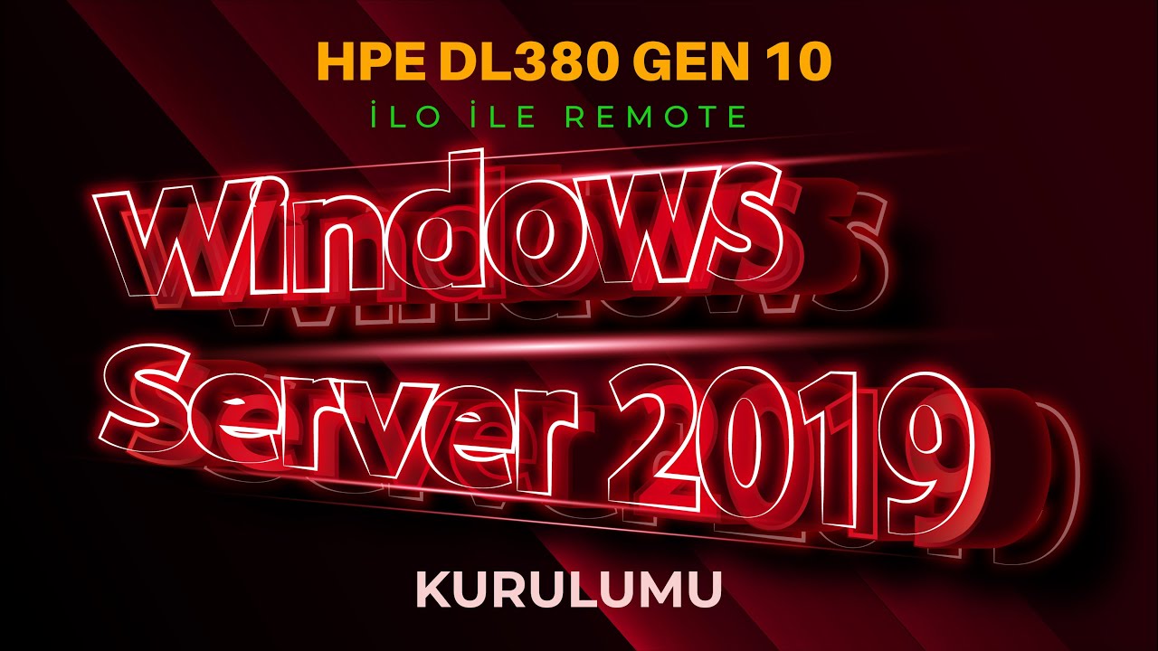 HPE DL380 GEN 10 cihazına İLO üzerinden remote olarak Windows Server 2019 kurulumu