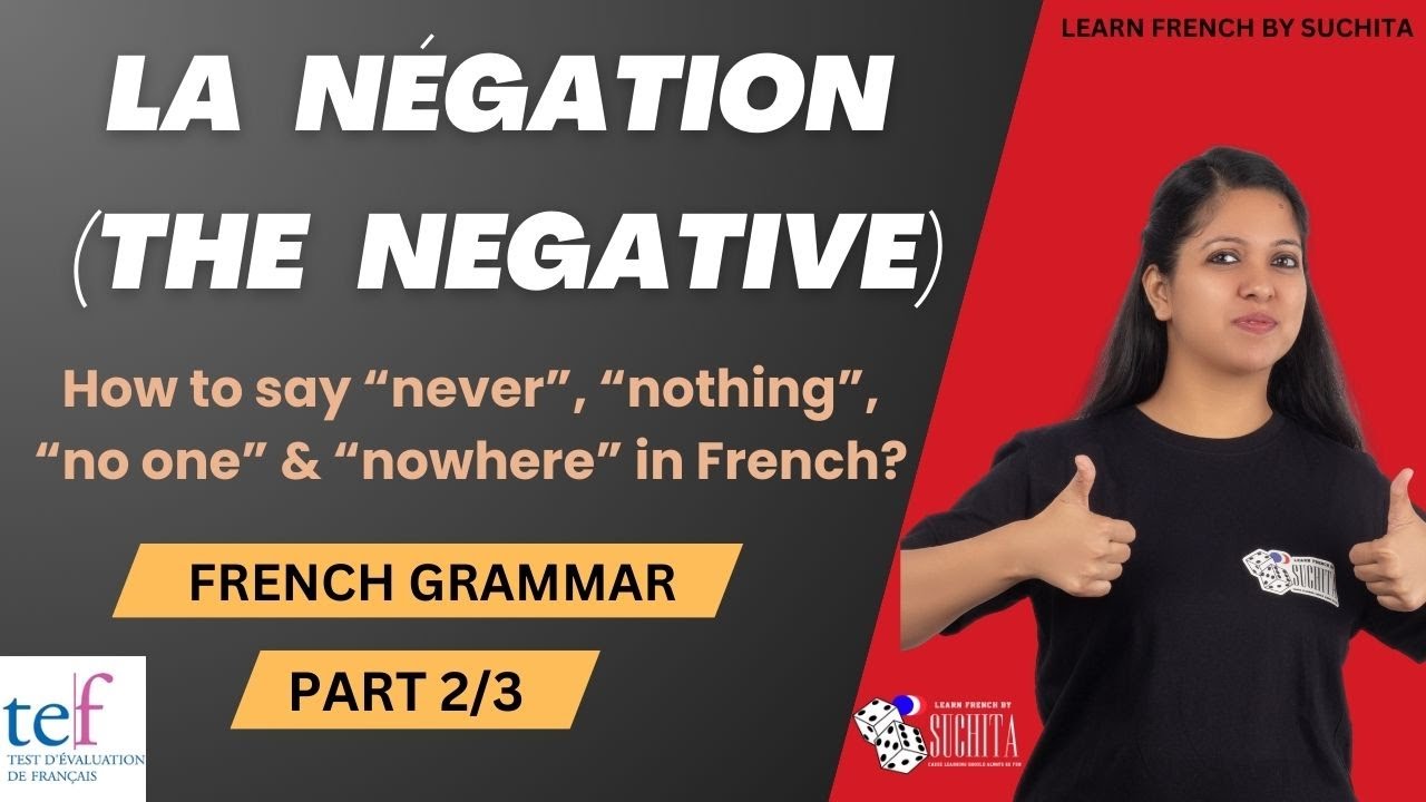 French Grammar | La négation (The negation) (2/3) | By Suchita | For classes - +91-8920060461