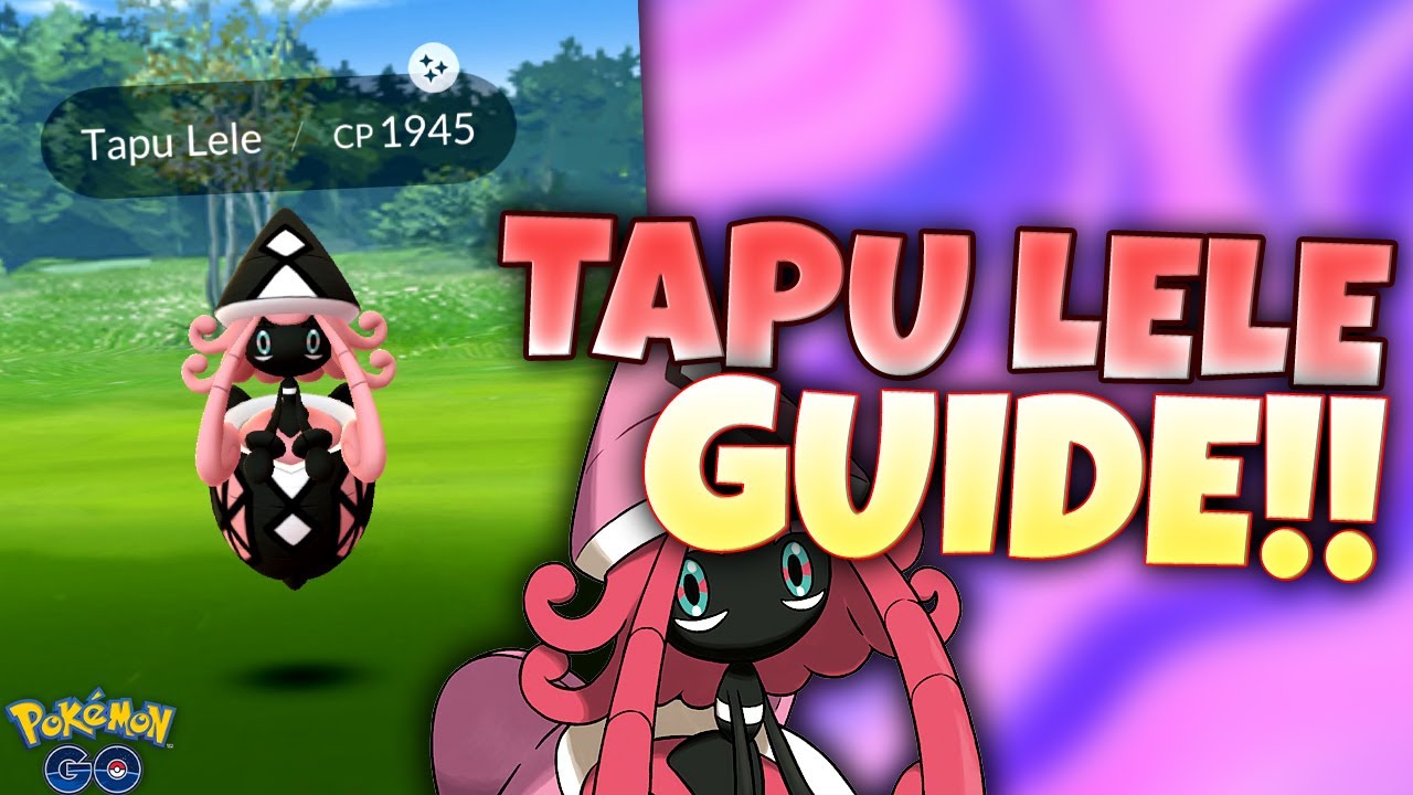 TAPU LELE RAID GUIDE!!  One of Pok&eacute;mon GO's Underrated Legendaries for New Players!