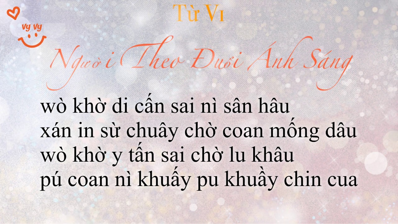 {PHIÊN ÂM TIẾNG VIỆT} NGƯỜI THEO ĐUỔI ÁNH SÁNG - Từ Vi