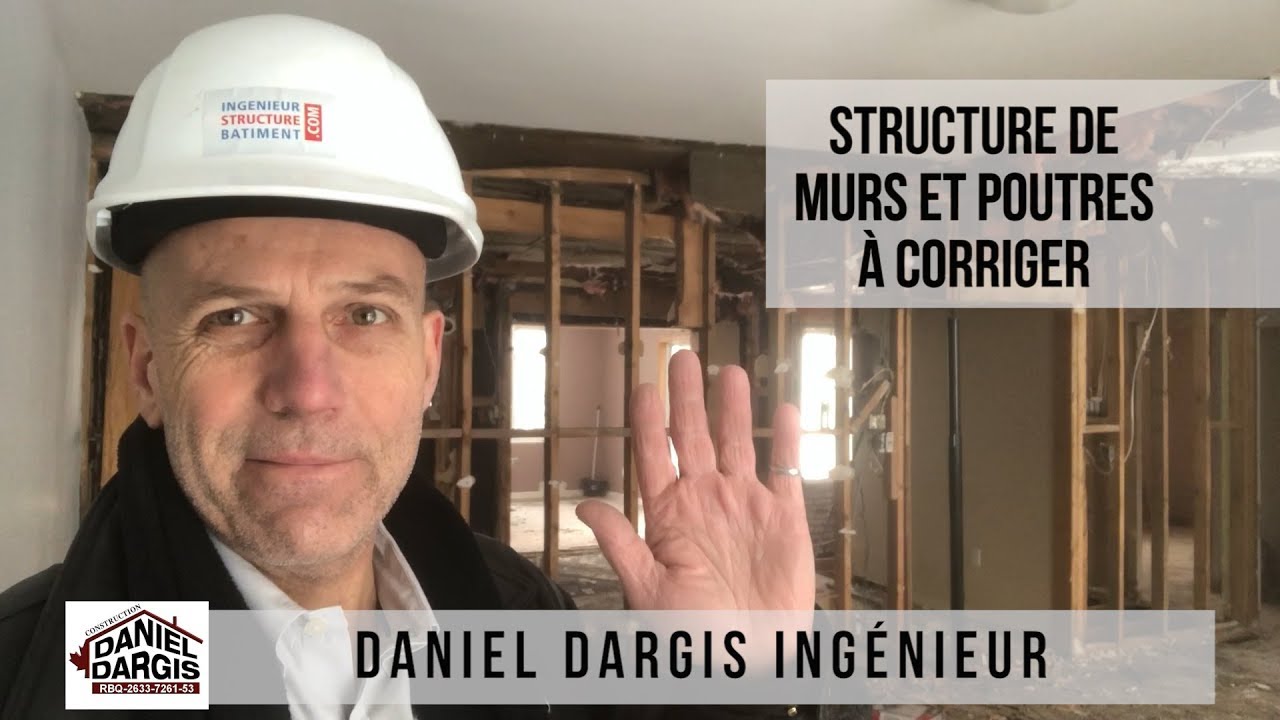 Structure de murs et poutres à corriger - Daniel Dargis ingénieur en structure