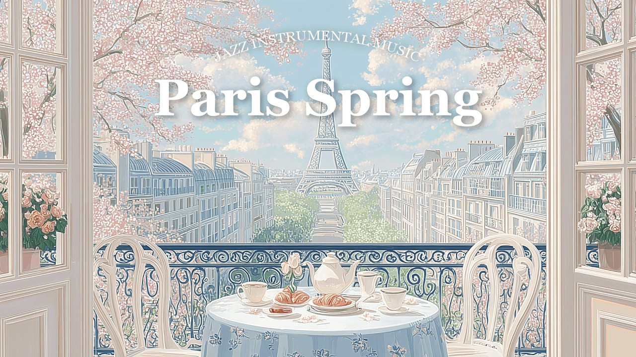 Spring in Paris 🌸 French Instrumental Music Playlist | Soft Balcony Dawn