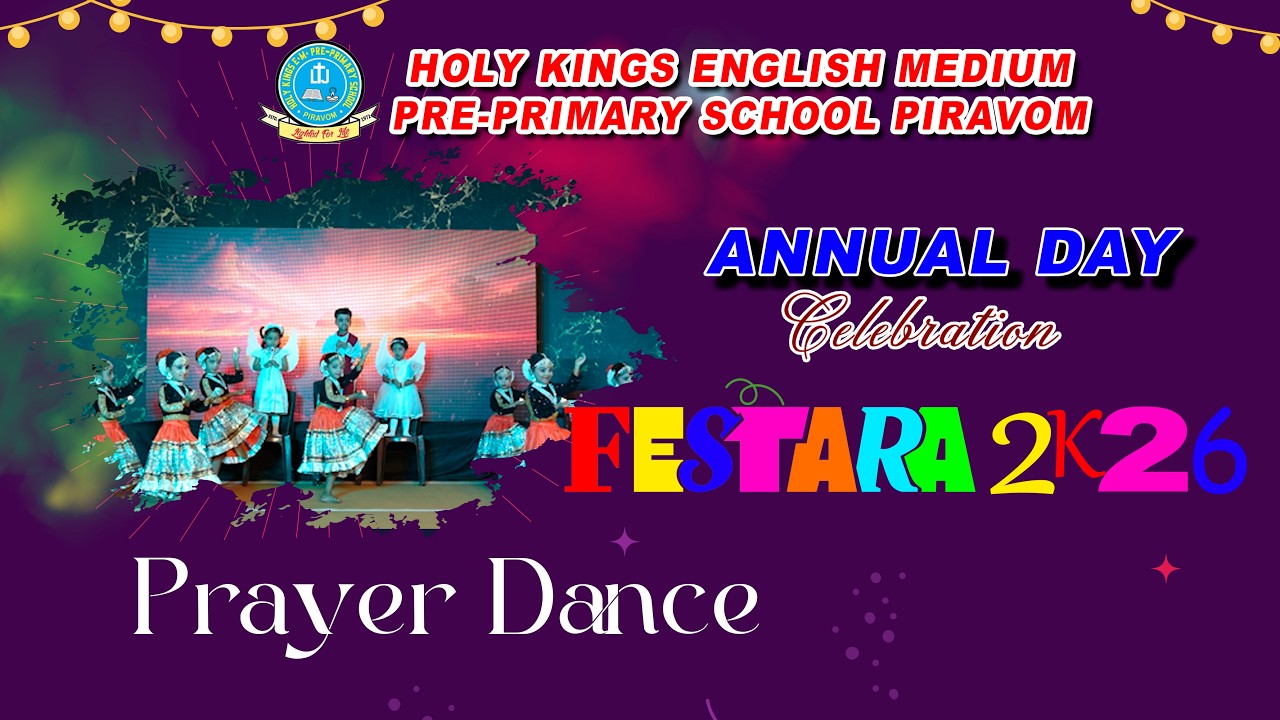 Holy Kings EM Pre Primary School Piravom Annual Day 2025-26 Prayer Dance