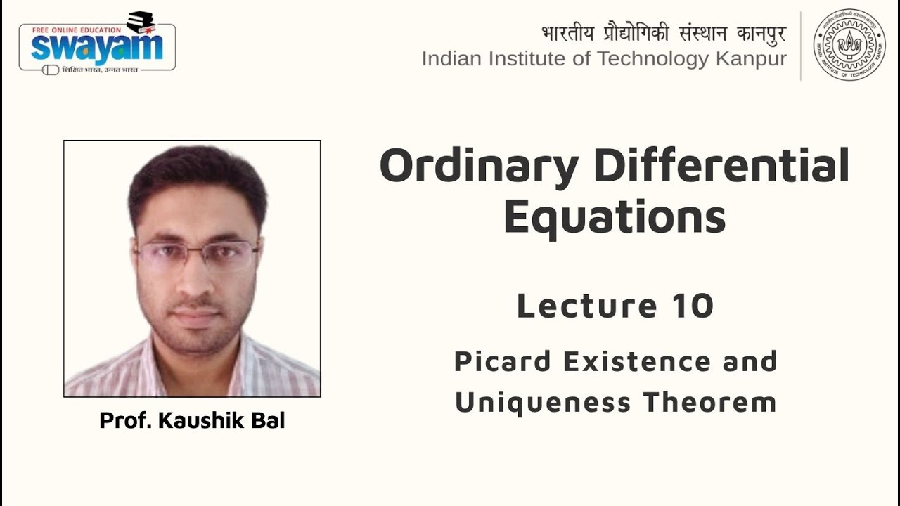 Lecture 10 : Picard Existence and Uniqueness Theorem