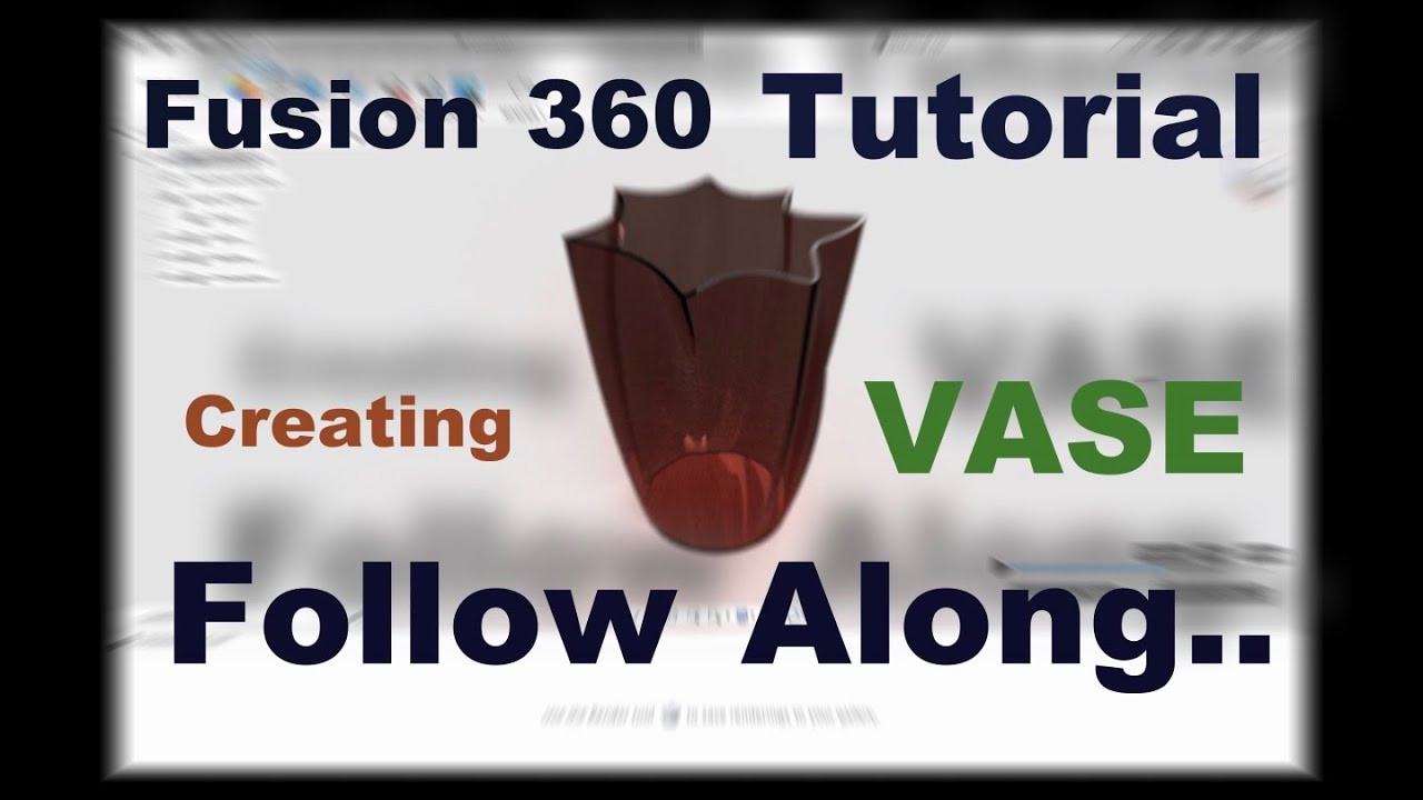 Fusion 360 Vase Modeling TUTORIAL (For Beginners, Follow Along)