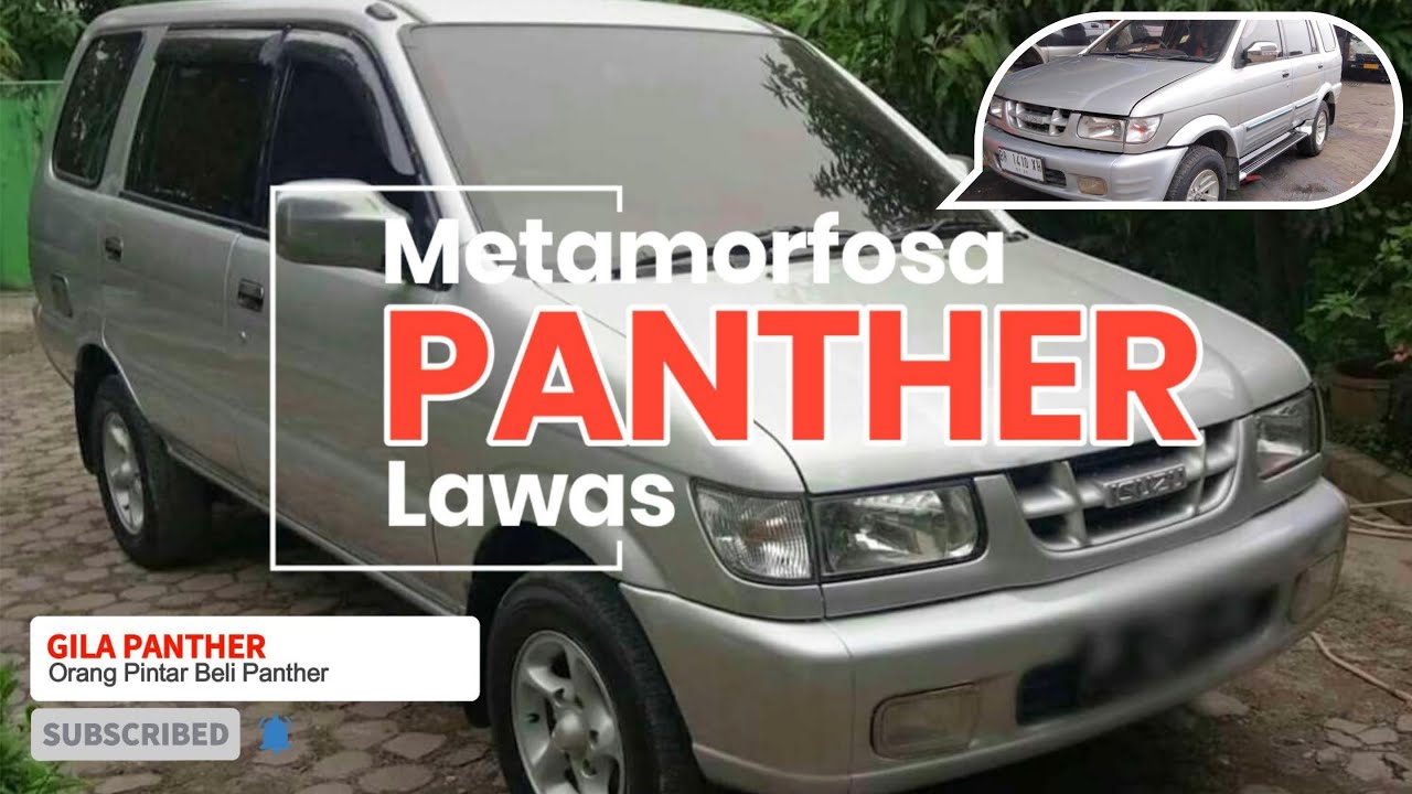 Metamorfosa PANTHER Lawas. Upgrade Panther Tipe LS 2001 ke Grand Touring 2011.