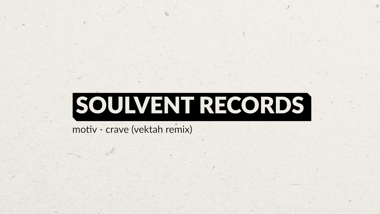 Motiv -  Crave (Vektah Remix)