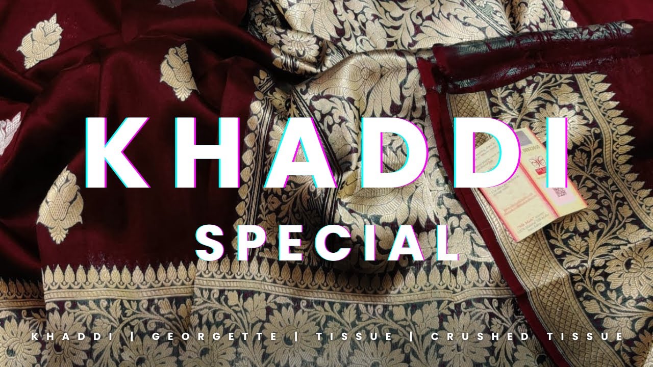 Khaddi special collection| Shakuntalam Fabrics| #khaddisaree #georgette #sareecollection #tassarsilk
