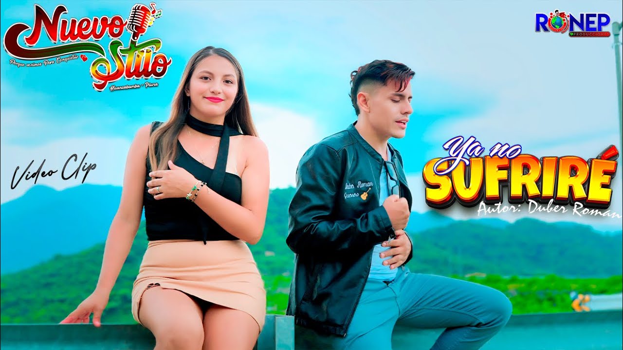 Ya No Sufriré - Nuevo Stilo - Vídeo clip Oficial 2025