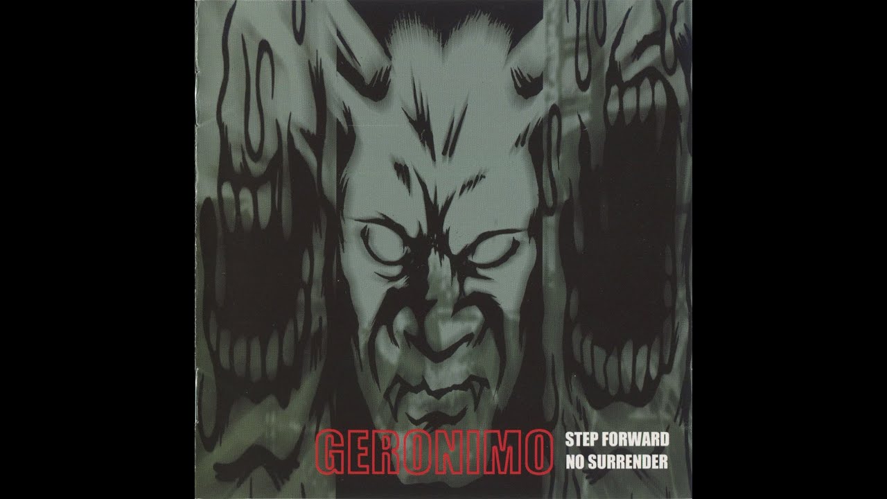Geronimo - Step Forward No Surrender (1999)