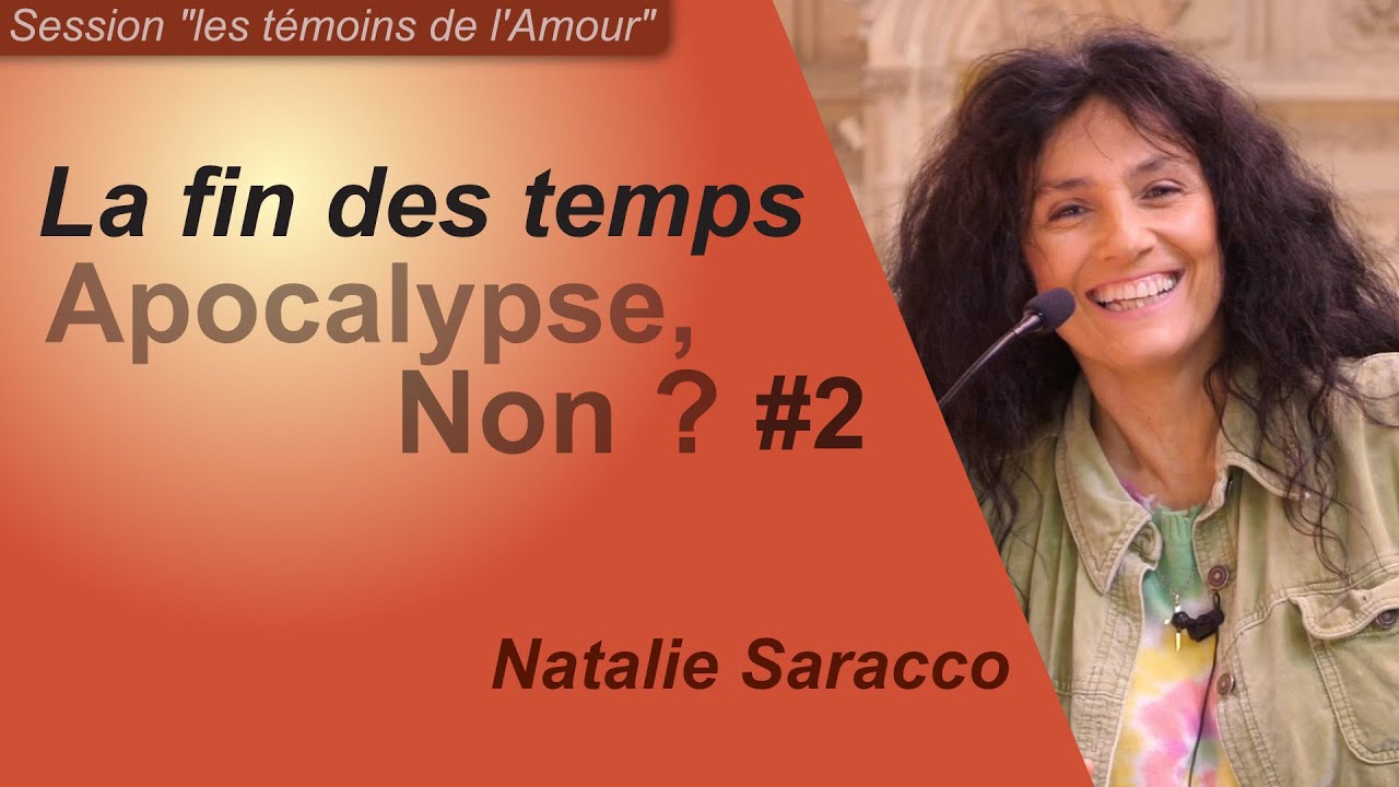La Fin des Temps. Le temps de l'Apocalypse, non? #2 par Natalie Saracco