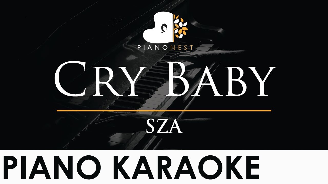 SZA - Cry Baby - Piano Karaoke Instrumental Cover with Lyrics