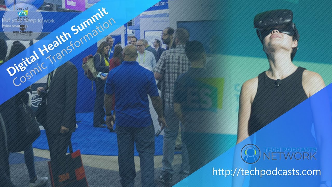 Digital Health Summit features the best of health tech @ CES 2020