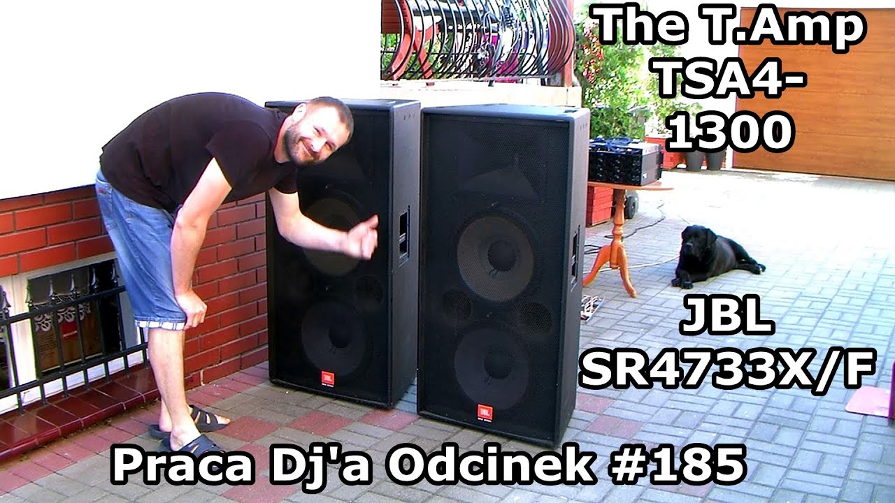Praca Dj'a Odcinek #185 - The T.Amp TSA4-1300 Pełna moc, próba na JBL SR4733XF