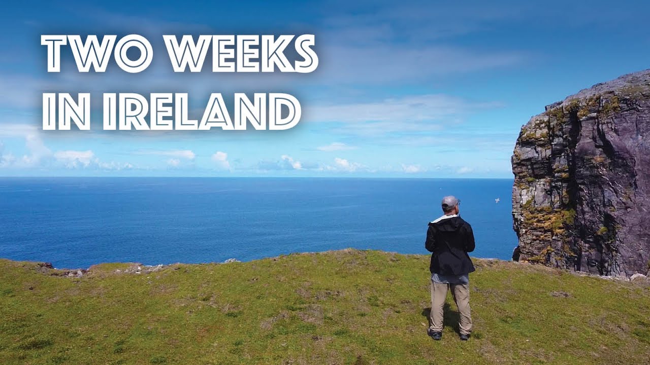 Ireland Vacation: Two Weeks in Dublin, Donegal, Mayo, Cork, Wicklow & More