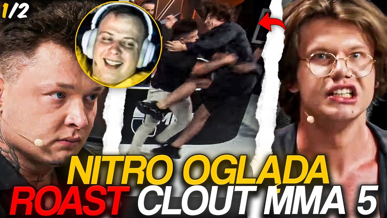 NITRO OGLĄDA ROAST CLOUT MMA 5 | NATAN, CAMERABOY, SEQUENTO, KAPITAN BOMBA [1/2]