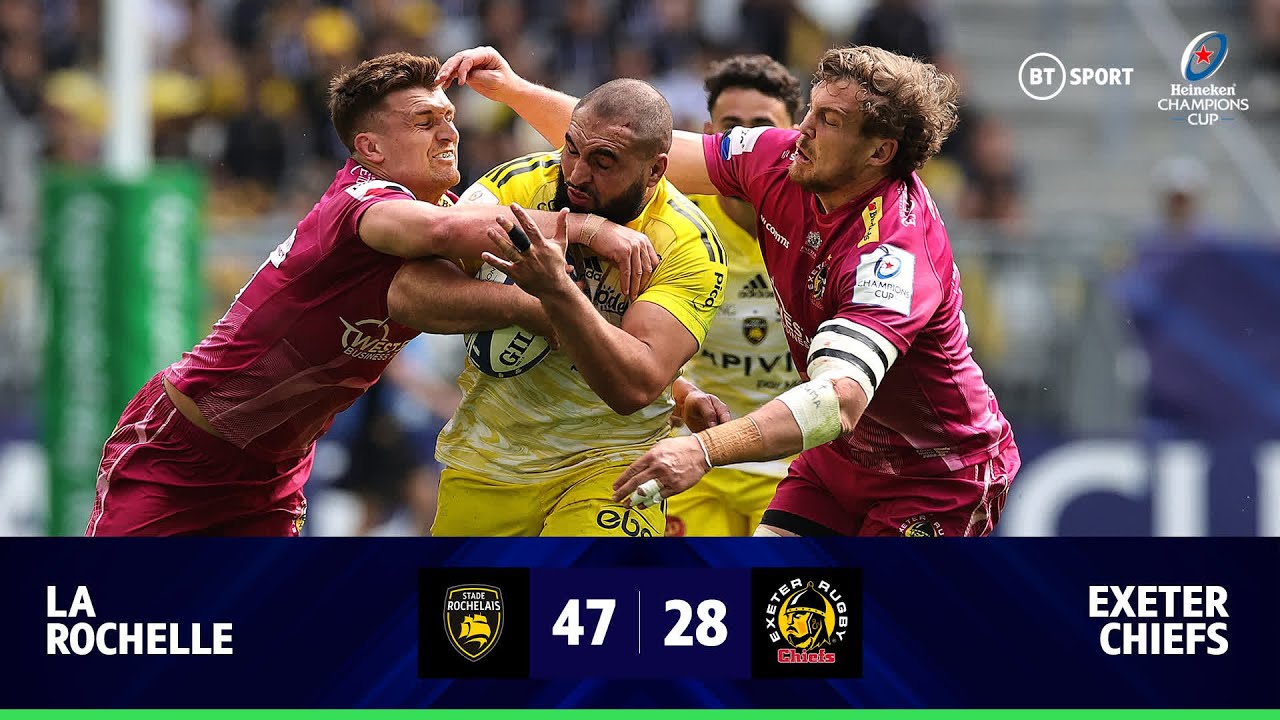 La Rochelle v Exeter Chiefs (47-28) | Reigning Champions Power Into Final | Champions Cup Highlights