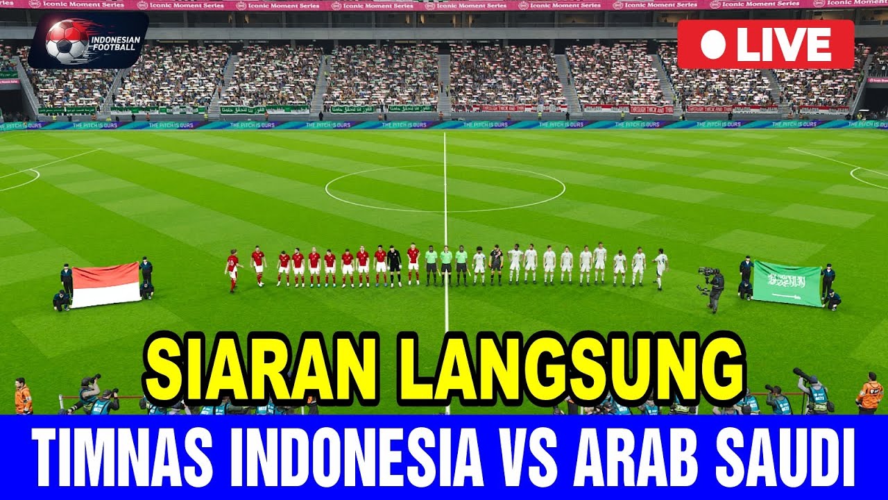 LIVE TIMNAS INDONESIA VS ARAB SAUDI‼️Match Simulation