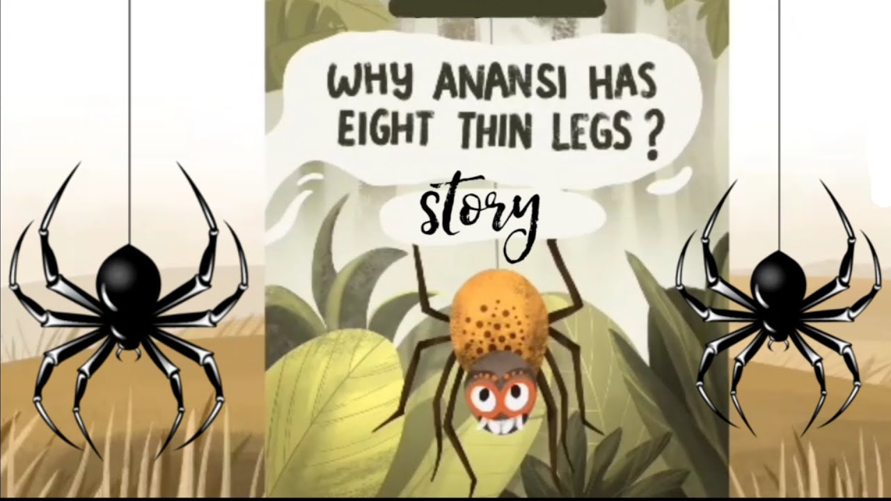 Why Spider anansi has eight thin legs #spiderstory
