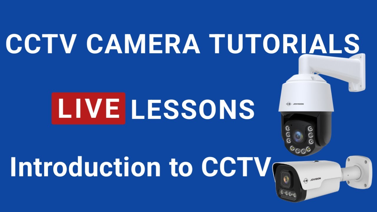 Rebroadcast of Live CCTV camera Lesson on Introduction to CCTV Camera installation for Beginners