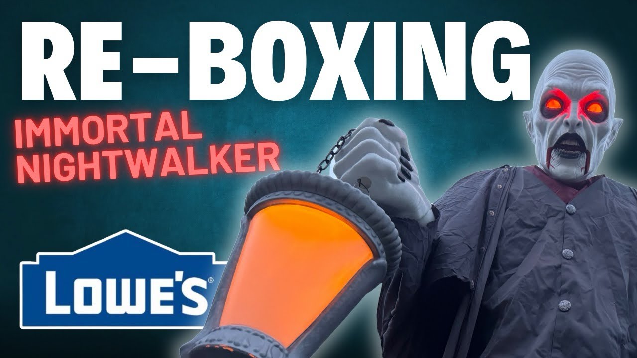 Immortal Nightwalker Animatronic Re-Boxing 2025 Lowe’s