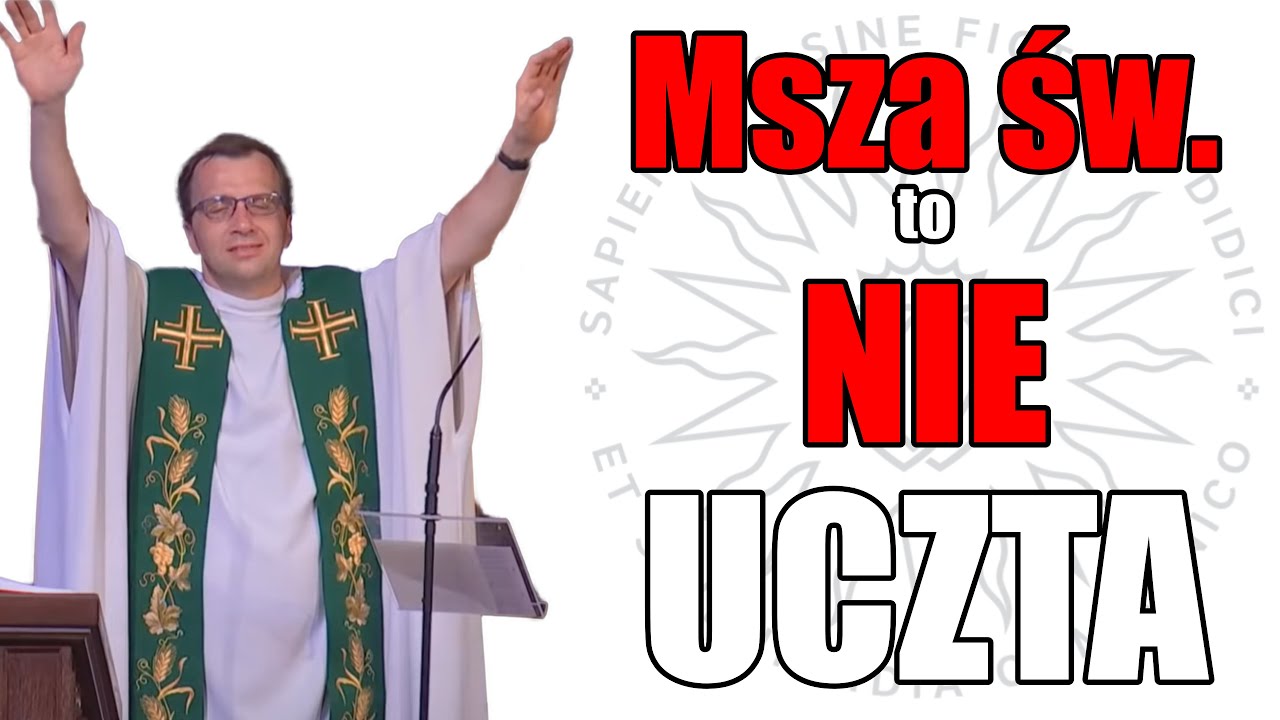 Msza św. to NIE uczta!