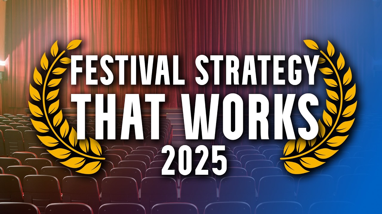 The Indie Filmmaker&rsquo;s Guide to Film Festivals (2025 Edition)