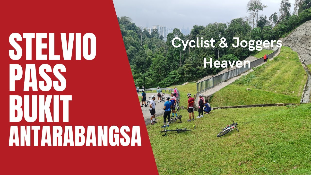 STELVIO PASS BUKIT ANTARABANGSA - CYCLIST JOGGERS JANGAN CUBA KALAU TAK KUAT SEMANGAT 21-11-2020