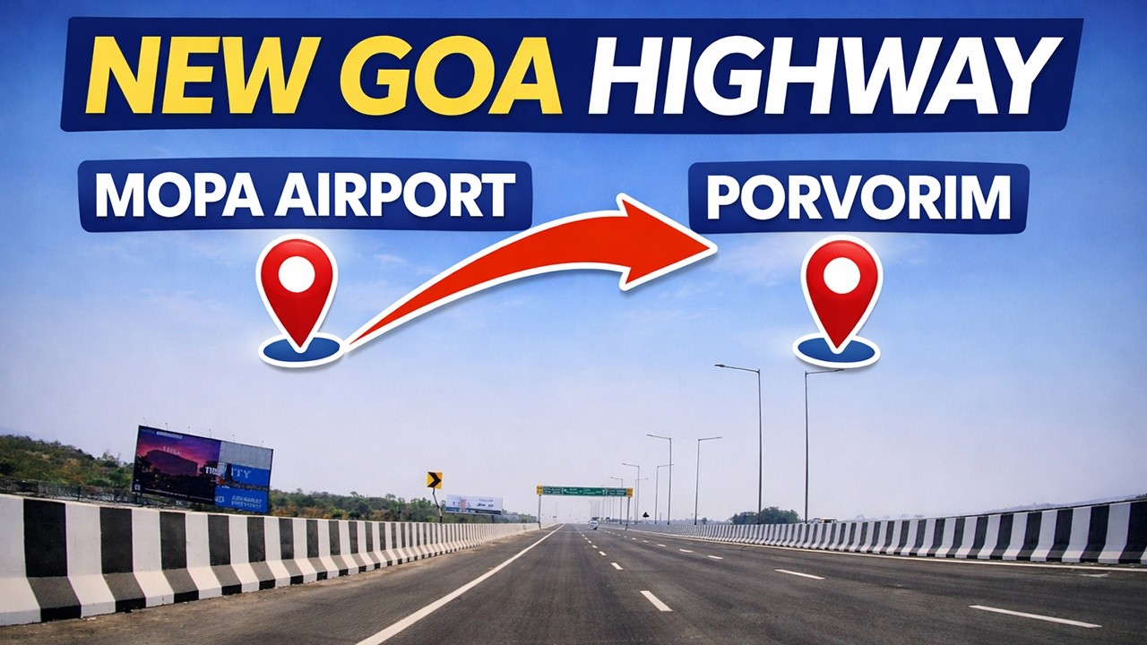 Goa’s Smoothest Highway Drive Mopa Airport to Porvorim via NH66