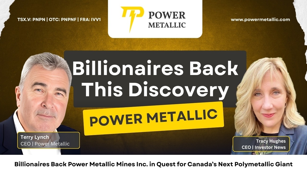Billionaires Back Power Metallic Mines Inc  in Quest for Canada’s Next Polymetallic Giant